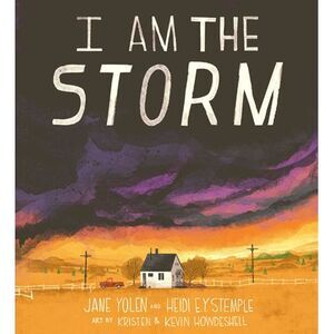I Am the Storm -- Jane Yolen